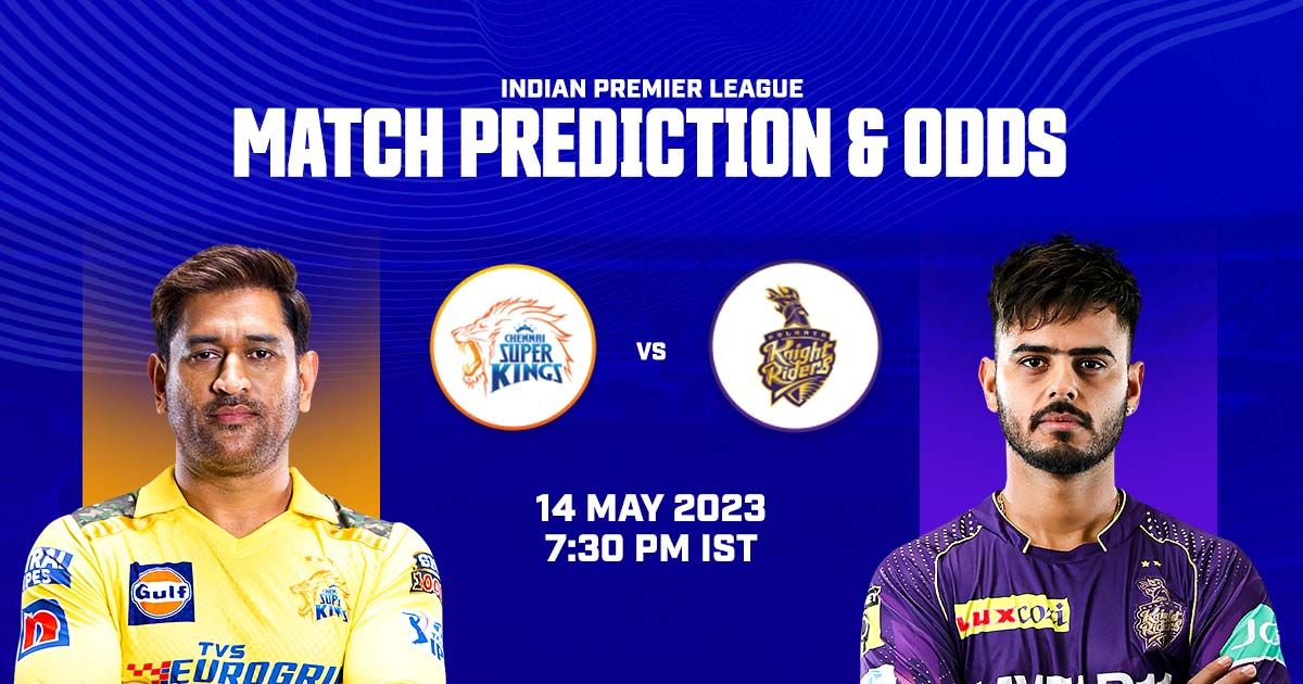 Cricket Betting Tips And Match Prediction For Chennai Super Kings vs Kolkata Knight Riders 61st Match Tips With Online Betting Tips Cbtf Cricket-Free Cricket Tips-Match Tips-Jsk Tips