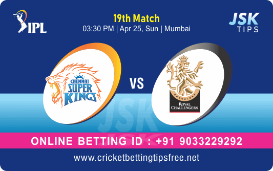 Cricket Betting Tips And Match Prediction For Chennai vs Bangalore 19th Match Tips With Online Betting Tips Cbtf Cricket-Free Cricket Tips-Match Tips-Jsk Tips