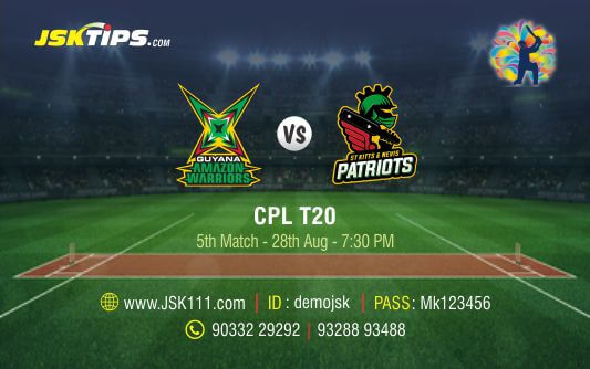 Cricket Betting Tips And Match Prediction For Guyana Amazon Warriors vs St Kitts and Nevis Patriots 5th Match Tips With Online Betting Tips Cbtf Cricket-Free Cricket Tips-Match Tips-Jsk Tips