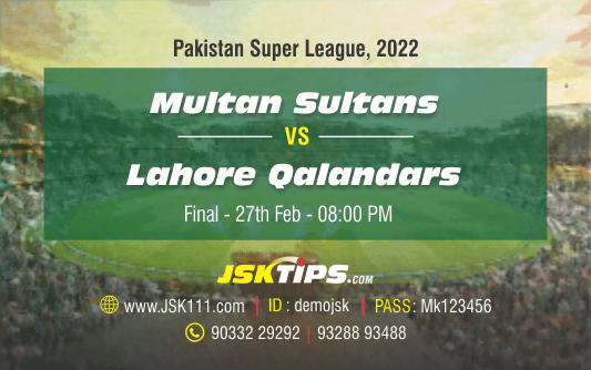 Cricket Betting Tips - Multan Sultans vs Lahore Qalandars Final Match Prediction