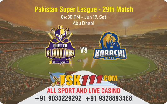 Cricket Betting Tips And Match Prediction For Quetta Gladiators vs Karachi Kings 29th Match Tips With Online Betting Tips Cbtf Cricket-Free Cricket Tips-Match Tips-Jsk Tips
